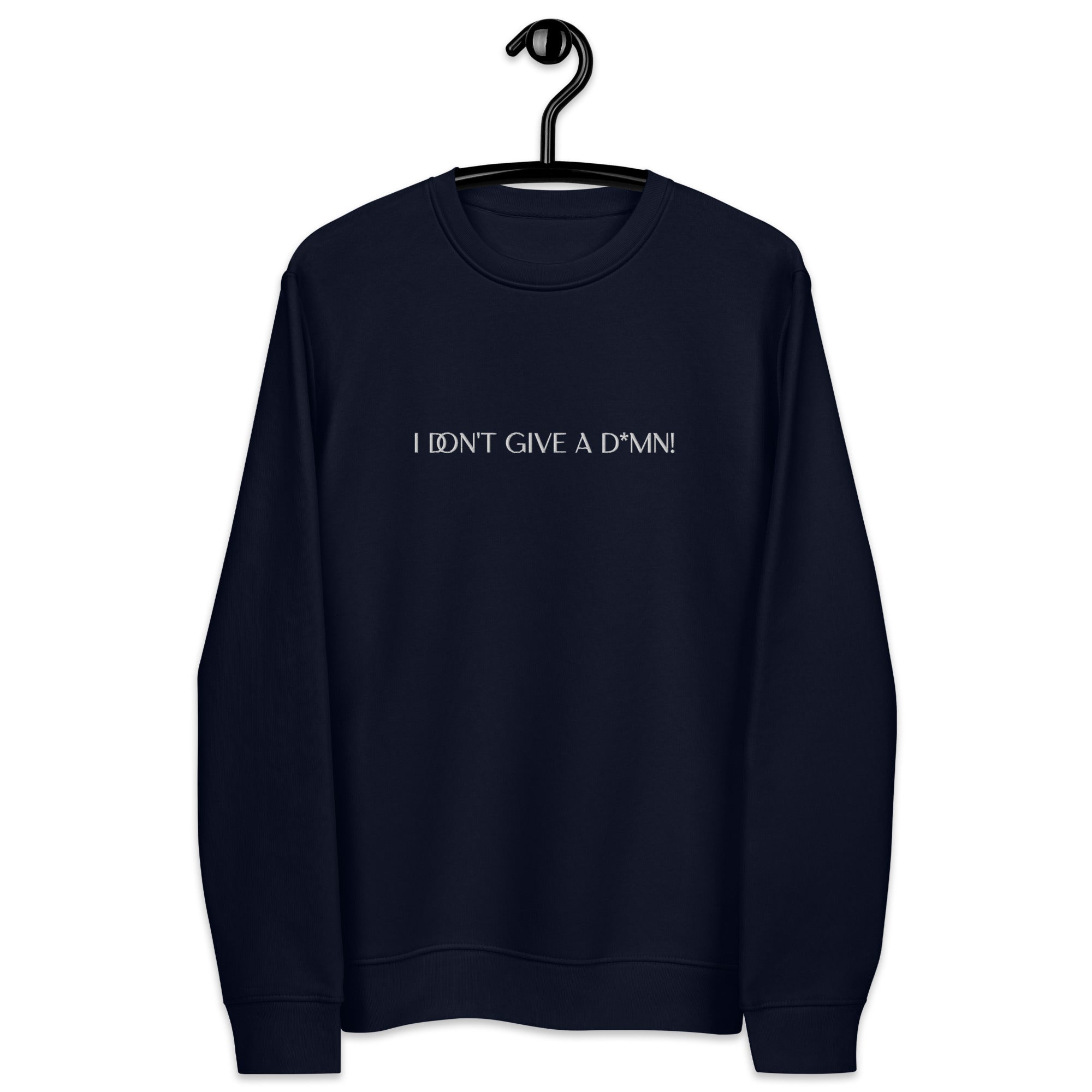 I DON'T GIVE A D*MN WHITE Unisex eco sweatshirt